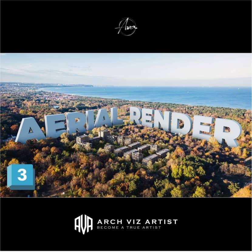 Arch Viz Artist - Aerial visualizations in 3DS Max!