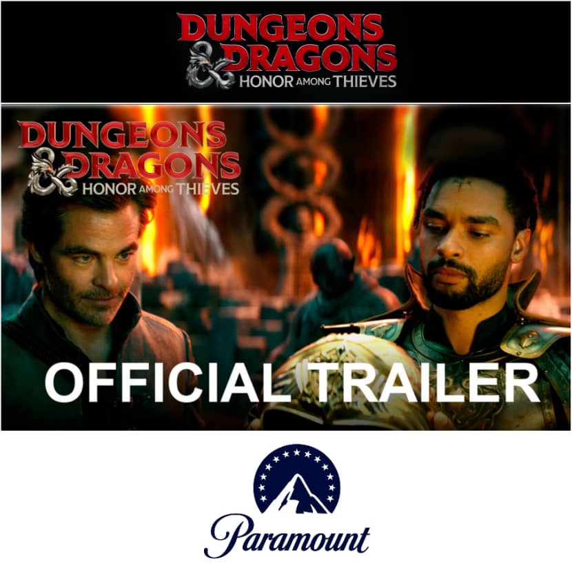 Paramount Pictures - Dungeons & Dragons: Honor Among Thieves official trailer